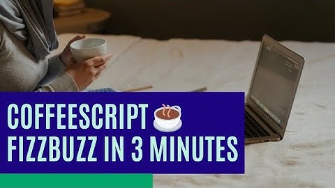 FizzBuzz in 3 minutes with CoffeeScript ☕