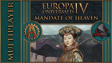 [EU4][MP] Mandate of Heaven Multiplayer Part 17 - Europa Universalis 4 Lets Play
