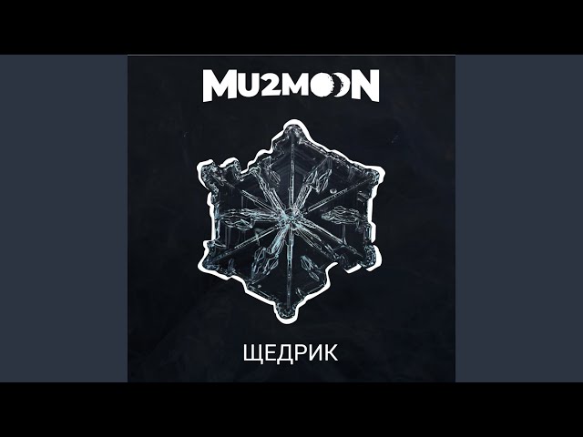 Mu2Moon  -  Shchedryk