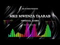 Mke Mwenza Taarab ( Official Music Audio )