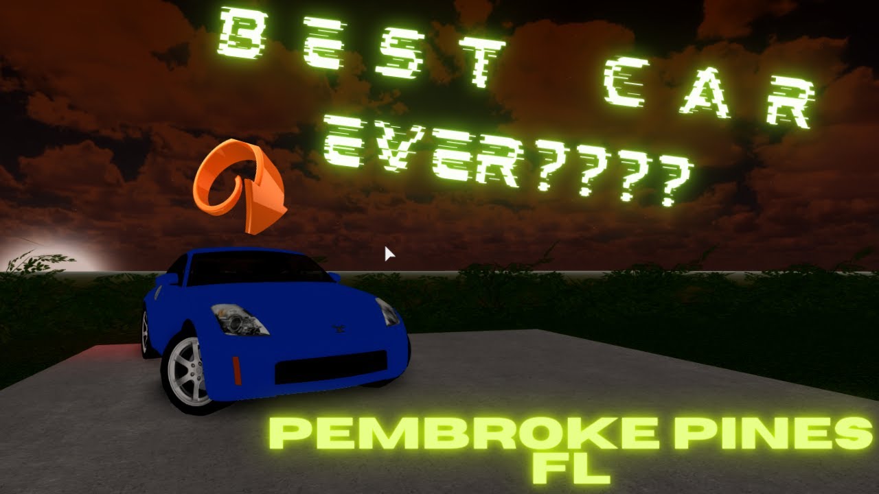 The Best Car In Pembroke Pines Fl Roblox 350z Review Youtube - pembroke pines roblox cars