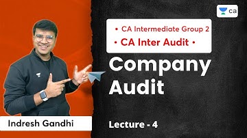 L6: Company Audit | CA Inter Audit | CA Intermediate Group 2 | Indresh Gandhi