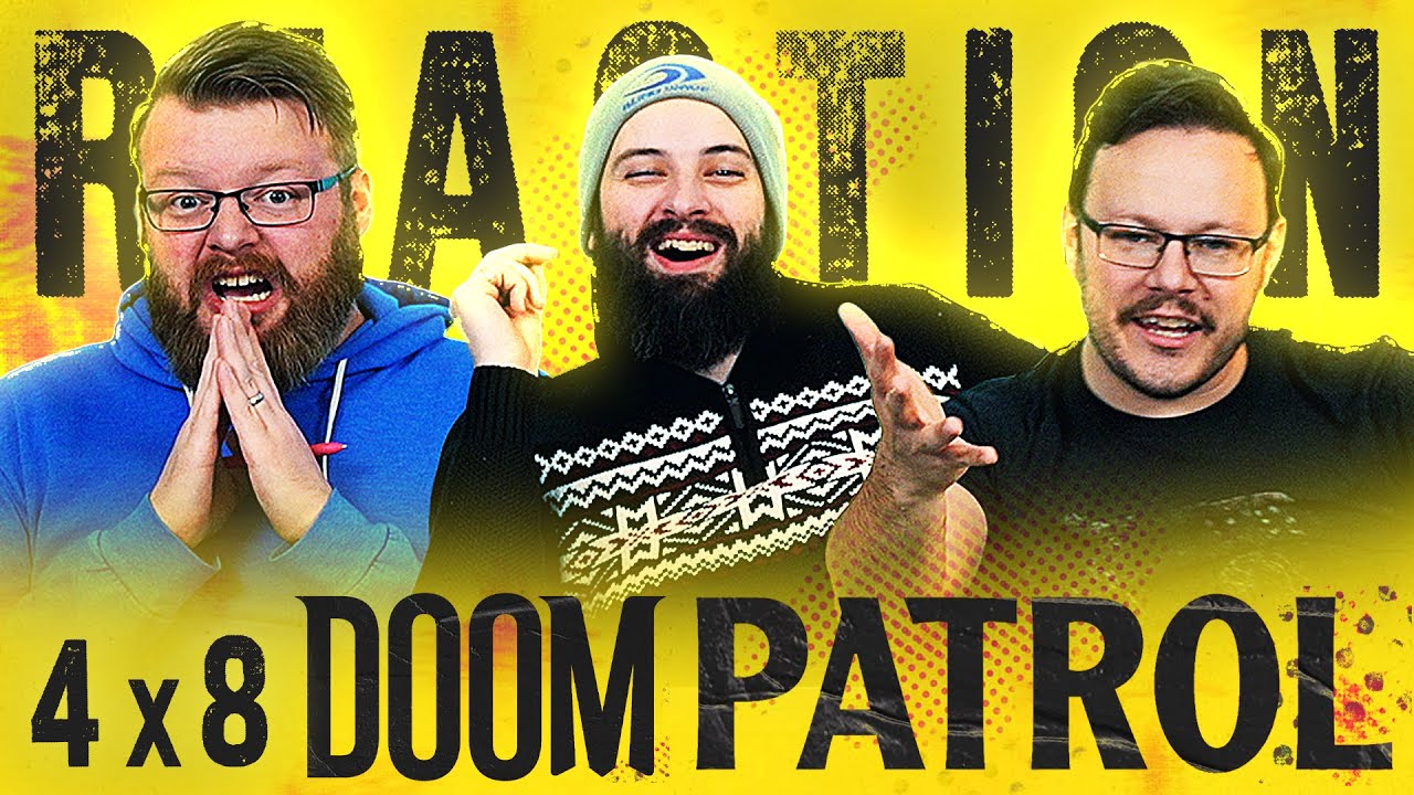 Doom Patrol 4x8 REACTION!! "Fame Patrol"