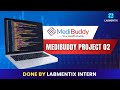 MediBuddy Project 02 | Real-World HealthTech Project by Labmentix Intern