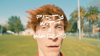 Peet Montzingo - PARTY WITH A WEIRDO (official music video)