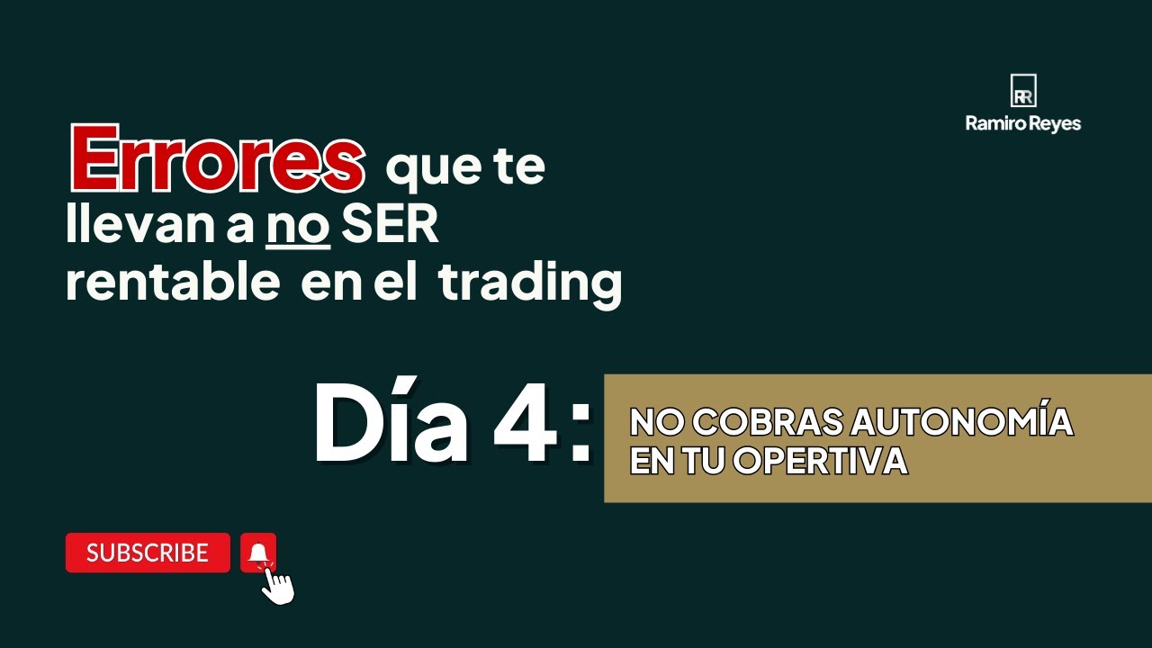 Errores que te llevan a no SER rentable en el trading. Día 4 - No ...