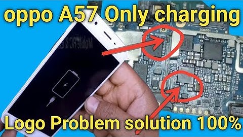 Oppo A57 not on only charging Fast Logo problem solution💯% oppo A57 dead problem solution 💯%working