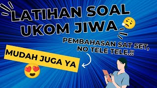 LATIHAN SOAL UKOM (Uji Kompetensi) KEPERAWATAN JIWA 2024