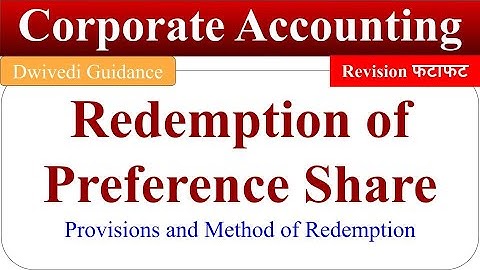 Redemption of Preference Share, Redemption of Preference Share sybcom sem 4, Corporate Accounting
