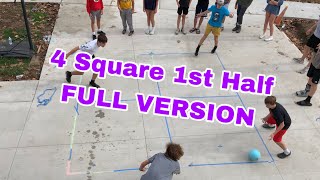 4 Square 1st Half FULL VERSION