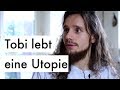 Minimalismus extrem: Tobi lebt eine Utopie ohne Kapitalismus/ Doku: Was ist los mit dir, Deutschland