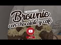 BROWNIE CON CHOCOLATE Y CAFÉ - ¿ cómo preparar brownie con chocolate y café ?
