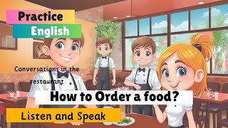 How to order a food ?  | Conversations in the restaurant | Practice English |  #practiceenglish