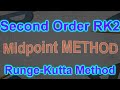 [Step By Step] Runge Kutta 2nd Order Method (RK2) : Midpoint Method - ODEs #40