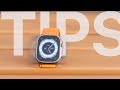 19 apple watch ultra tips  tricks that make it worth it