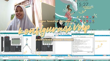 Tutorial | Konfigurasi VoIP di Cisco Packet Tracer