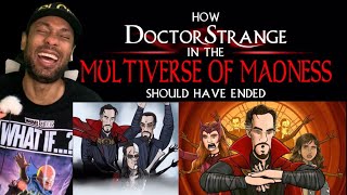 How Doctor Strange in the Multiverse of  Madness Should Have Ended | Reaction