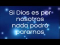 Nuestro dios letra en espritu y en verdad mi dios  si dios es por nosotros