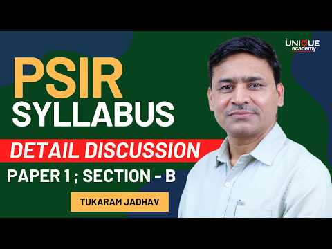 PSIR SYLLABUS DISCUSSION | PAPER 1; SECTION-B |INDIAN GOVERNMENT & PILITICS | Tukaram Sir
