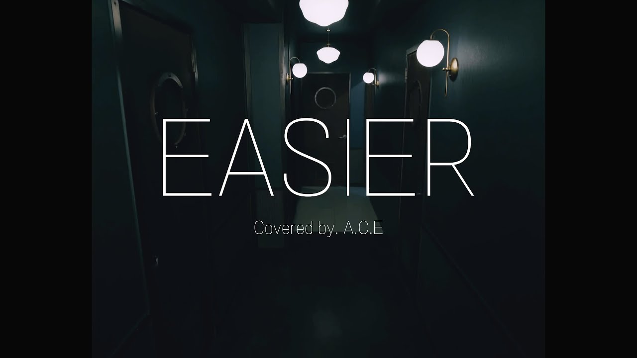 Download 5 Seconds Of Summer - Easier (Covered by. A.C.E 에이스)
