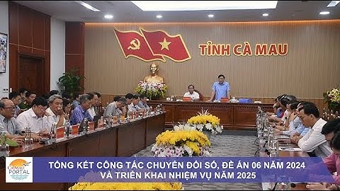 TỔNG KẾT CÔNG TÁC CHUYỂN ĐỔI SỐ, ĐỀ ÁN 06 NĂM 2024 VÀ TRIỂN KHAI NHIỆM VỤ NĂM 2025