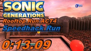 Speedhack Run - Sonic Generations - Rooftop Run Act 4 - 0:13.09