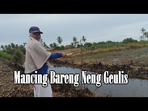 EMANG MANTAP..!! | MANCING BARENG NENG GEULIS