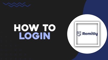 How To Login To Your Account On Remitly (Quick Tutorial)