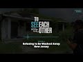 To See Each Other, Ep. 4: Refusing to be Washed Away - New Jersey