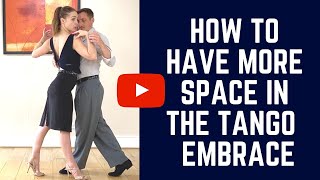 Tango Close Embrace: How to feel more comfortable in the close embrace (more space) screenshot 5