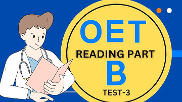 OET Reading Part-B: Practice Test 3 With Answers: tips to manage your time to get the best results!
