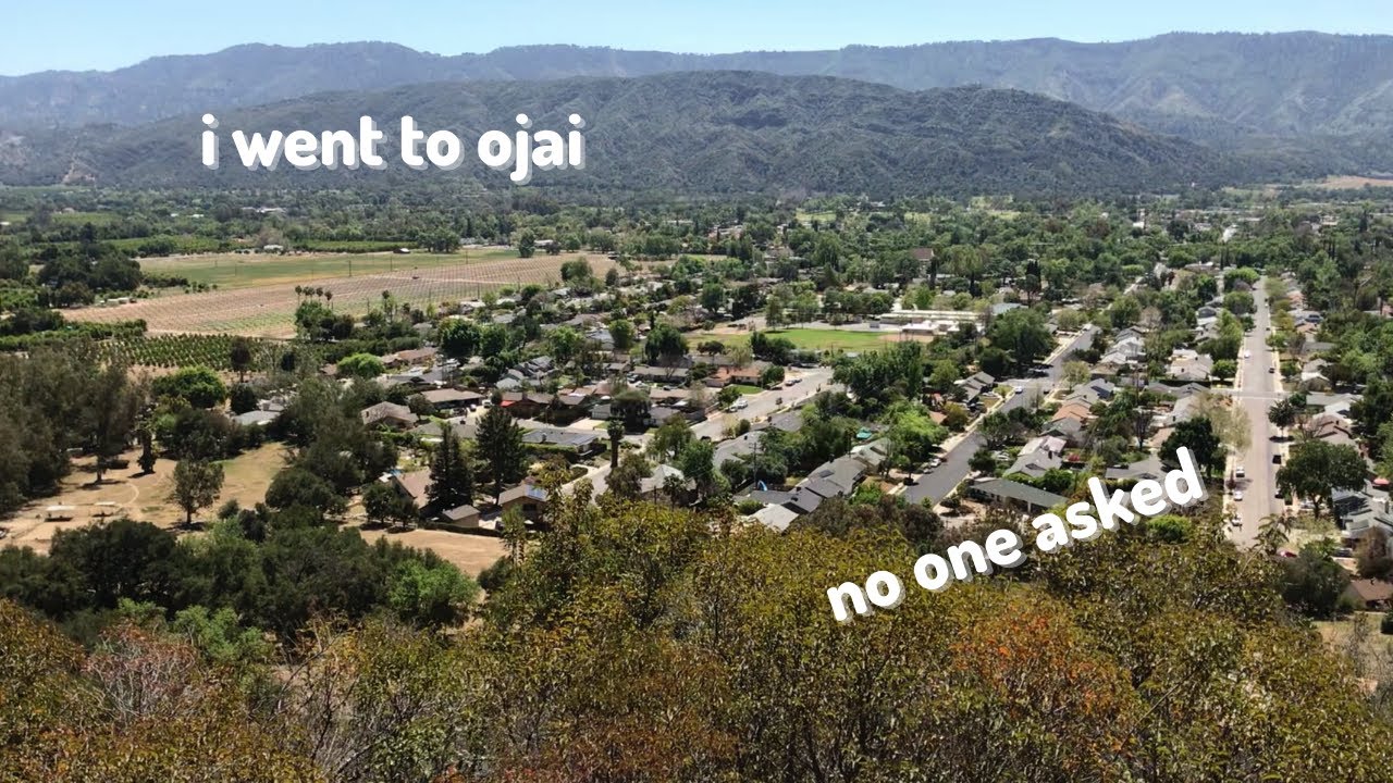 i went to ojai (vlog)