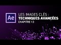 Initiation complte dafter effects  13 les images cls techniques avances