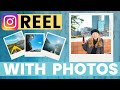 How to make an instagram reel with photos in 2023