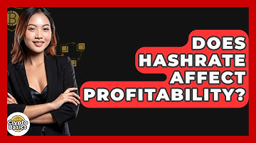 Does Hashrate Affect Profitability? - CryptoBasics360.com