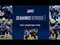 The Starting Five | Seahawks Stories