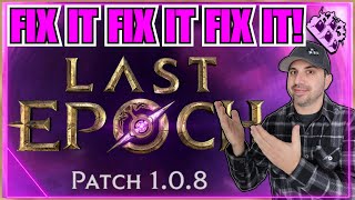 Last Epoch Dropped 1.0.8!! Happy With This!? Fixed & Broken!?