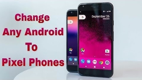 How to make your android phone exactly look like PIXEL WITHOUT ROOT OR COMPUTER