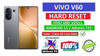 Vivo V60 5G Hard Reset | ViVO V2511 Hard Reset Pattern PIN Password Unlock | Nagiya Technical |