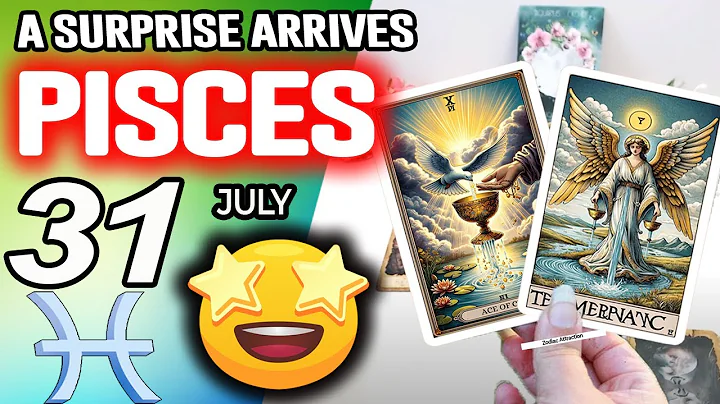 Pisces ♓A SURPRISE ARRIVES 💖 horoscope for today JULY 31 2025 ♓ #pisces tarot JULY