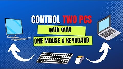 How to Control Two PCs with One mouse