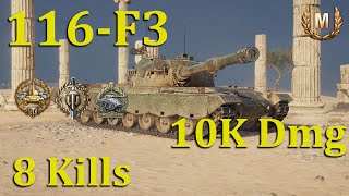 : 116-F3 10K Dmg 8 Kills - World of Tanks