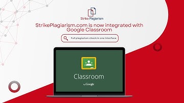 StrikePlagiarism.com Integrated with Google Classroom