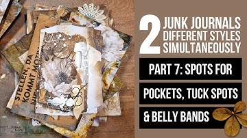 2 journals - 2 different styles - simultaneously#7: find spots for pockets, tuck spots & belly bands