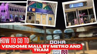 How To Go To Place Vendome Mall By Metro And Tram I Doha Metro And Tram Vlog I Vendome Mall Metro