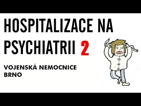Video: V Jakých Případech Probíhá Nedobrovolná Hospitalizace Na Psychiatrické Klinice?