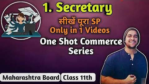 Chapter 1 Secretary Class 11th Maharashtra State Board Secretarial Practice SP Commerce one shot