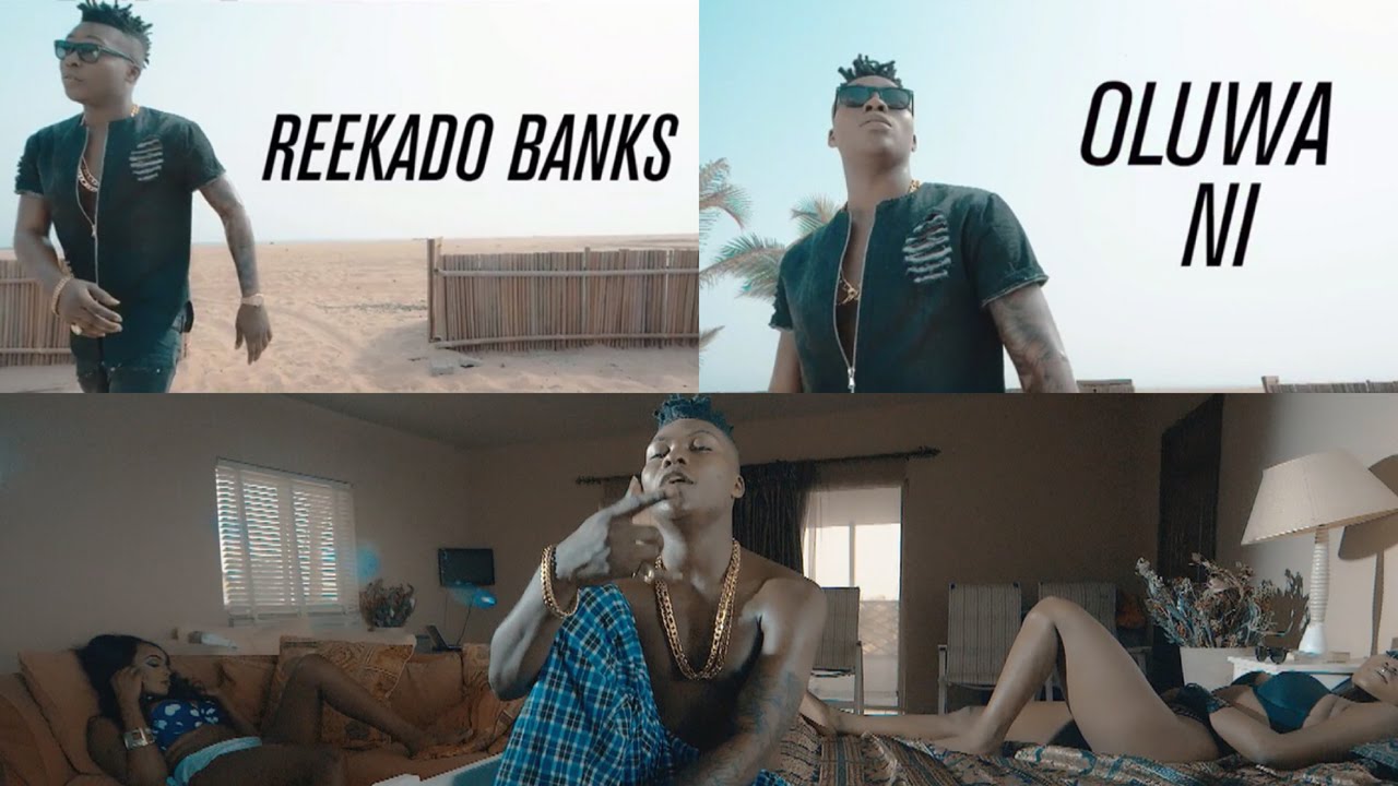 在 YouTube 上观看 Reekado Banks - Oluwa Ni Official Music Video 在 YouTube 上观看 Reekado Banks - Oluwa Ni Official Music Video