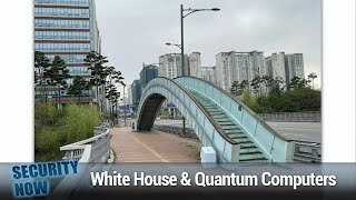 That “Passkeys” Thing - White House and Quantum Computers, Android 0-day, Ransomware snapshot