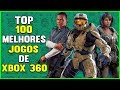 Os 100 Melhores Jogos para XBOX 360 ATUALIZADO 🏆 ( TOP 100 BEST XBOX 360 GAMES )